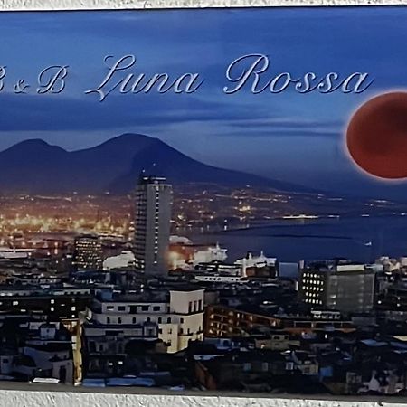 نابولي B&B Luna Rossa المظهر الخارجي الصورة